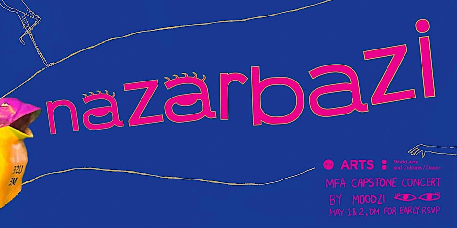 UCLA Department of World Arts and Cultures/Dance MFA Upstarts Series 2026 presents:  Nazarbazi By Moodzi (Abhijeet Mudgerikar)
